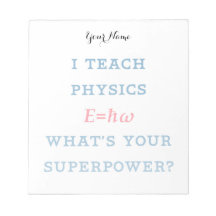Ich unterrichte Physik, was deine Supermacht ist