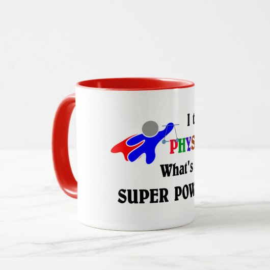 Ich unterrichte Physik. Was ist dein Super-Power? Tasse (Vorderseite Links)