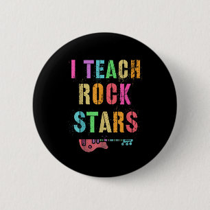 Ich unterrichte Rockstars Band Vibes Lehrer Rocks Button