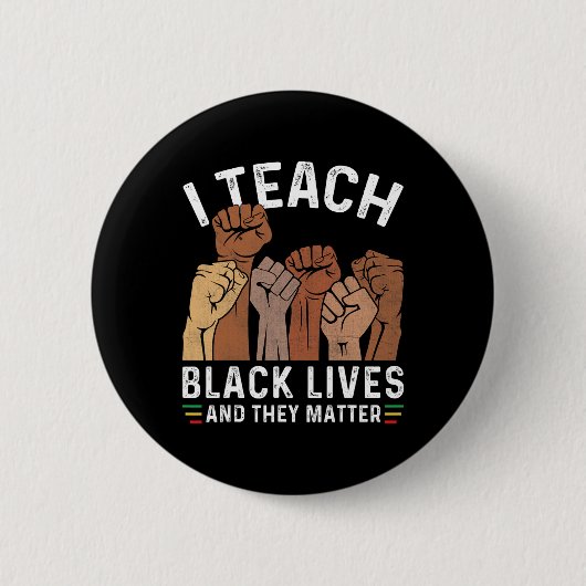 Ich unterrichte Schwarze Menschen und ihr Problem Button (Vorderseite)