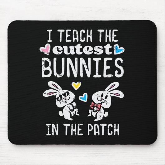 Ich unterrichte süßeste Kaninchen Patch Ostern Leh Mousepad (Vorne)