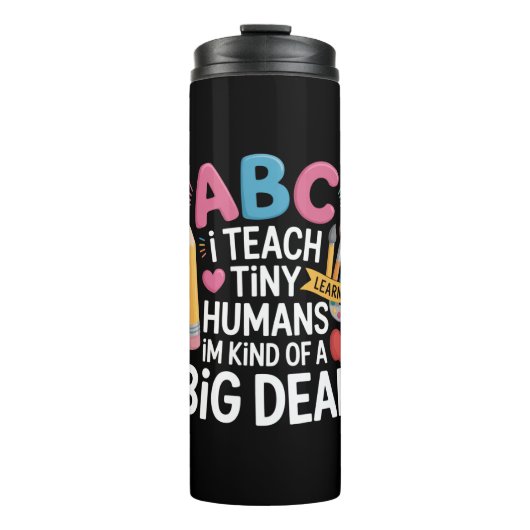 Ich unterrichte Tiny Humans Lehrerauswertungsschul Thermosbecher (Vorderseite)