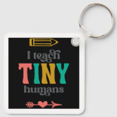 Ich unterrichte Tiny Humans Schlüsselanhänger (Rückseite)