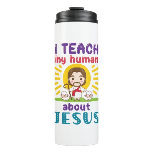 Ich unterrichte winzige Menschen über die Jesus Su Thermosbecher (Vorderseite)