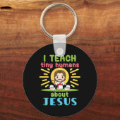 Ich unterrichte winzige Menschen über Jesus Christ Schlüsselanhänger (Rückseite)