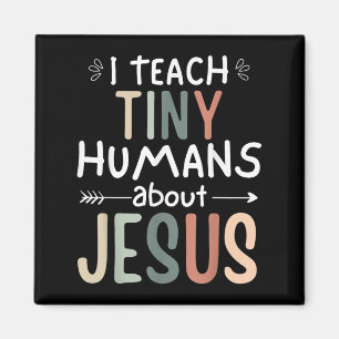 Ich unterrichte winzige Menschen über Jesus Teache Magnet