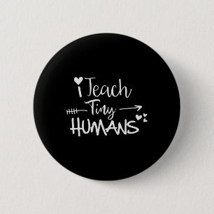 Ich unterrichte winzige Menschen zurück in die Sch Button