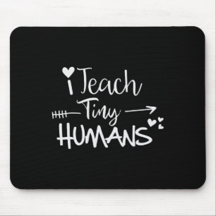 Ich unterrichte winzige Menschen zurück in die Sch Mousepad