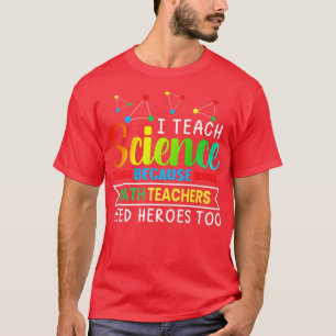 Ich unterrichte Wissenschaft, weil Mathematiklehre T-Shirt