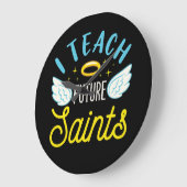 Ich unterrichte zukünftigen Heiligen katholischen  Große Wanduhr (Winkel)