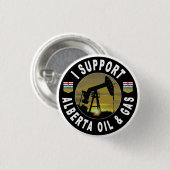 Ich unterstütze Alberta Oil & Gas Button (Vorne & Hinten)