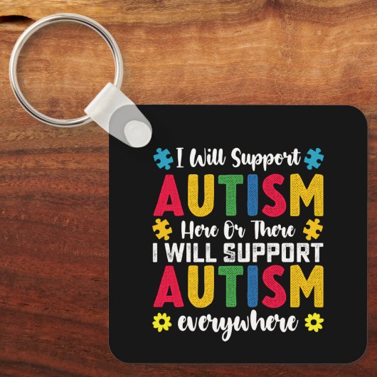 Ich unterstütze Autismus hier oder dort Autismus Schlüsselanhänger (Vorderseite)