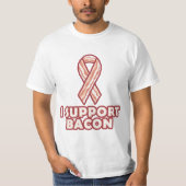 Ich unterstütze Bacon T-Shirt (Vorderseite)