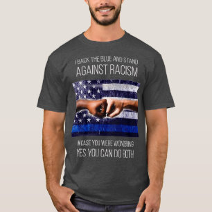 Ich unterstütze das Blau und stehe gegen Rassismus T-Shirt