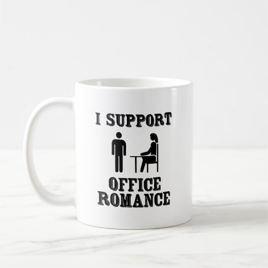 Ich unterstütze das Office Romance Kaffeetasse (Links)