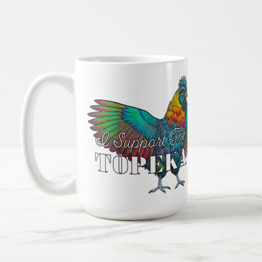 Ich unterstütze das Topeka Art Guild Huhn Kaffeetasse (Links)