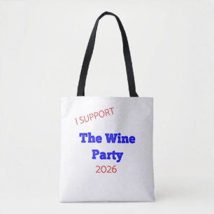 Ich unterstütze das Weinparty 2026 Lustiges Wahl-S Tasche