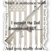 Ich unterstütze, dass der zweite Änderungsantrag n Aufkleber (Vorderseite)