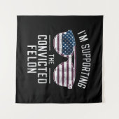 Ich unterstütze den verurteilten Felon Pro Trump 2 Wandteppich (Vorderseite (Horizontal))