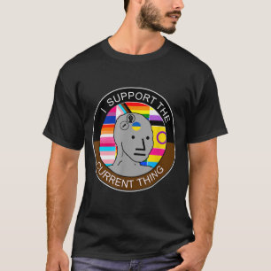 Ich unterstütze die aktuelle Thematik  T-Shirt