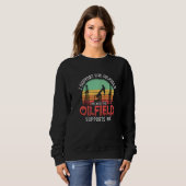 Ich unterstütze die Arbeiter der Ölfeld-Bohrinsel- Sweatshirt (Vorne ganz)