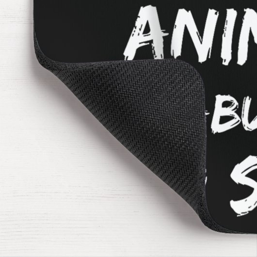 Ich unterstütze die Einstellung von Tiermissbrauch Mousepad (Ecke)