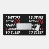 Ich unterstütze die Einstellung von Tiermissbrauch Schreibtischunterlage (Tastatur & Maus)