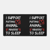 Ich unterstütze die Einstellung von Tiermissbrauch Schreibtischunterlage (Vorderseite)