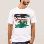 Ich unterstütze die Freiheit Palästinas voll und g T-Shirt (Vorderseite)