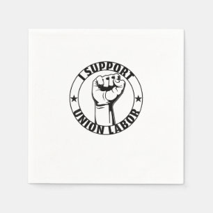 Ich unterstütze die Gewerkschaft der Gewerkschaft  Serviette