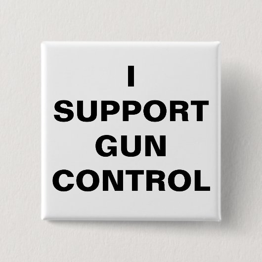 ICH UNTERSTÜTZE DIE GUN-KONTROLLE BUTTON (Vorderseite)