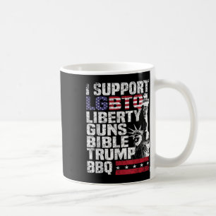 Ich unterstütze die Lgbtq Liberty Guns Bibel Trump Kaffeetasse