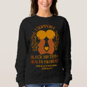 Ich unterstütze die Mama des SCHWARZEN GESUNDHEITS Sweatshirt (Vorderseite)