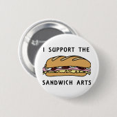 Ich unterstütze die Sandwichkunst Button (Vorne & Hinten)