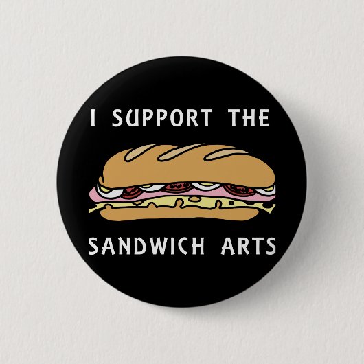 Ich unterstütze die Sandwichkunst Button (Vorderseite)