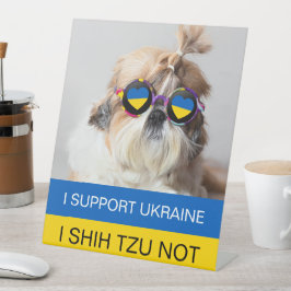 Ich unterstütze die Ukraine I Shih Tzu Not Heart F Sockelschild