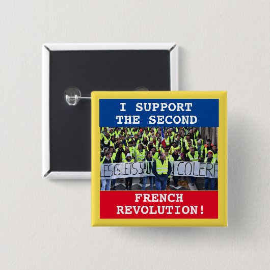 Ich unterstütze die zweite Französische Revolution Button (Vorne & Hinten)