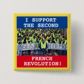 Ich unterstütze die zweite Französische Revolution Button (Vorderseite)