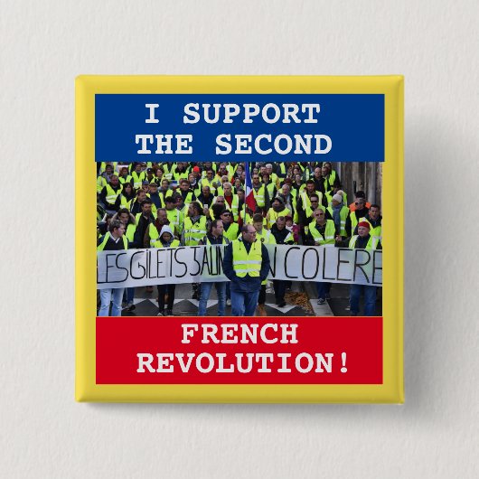 Ich unterstütze die zweite Französische Revolution Button (Vorderseite)