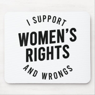 Ich unterstütze Frauenrechte und -fehler Mousepad