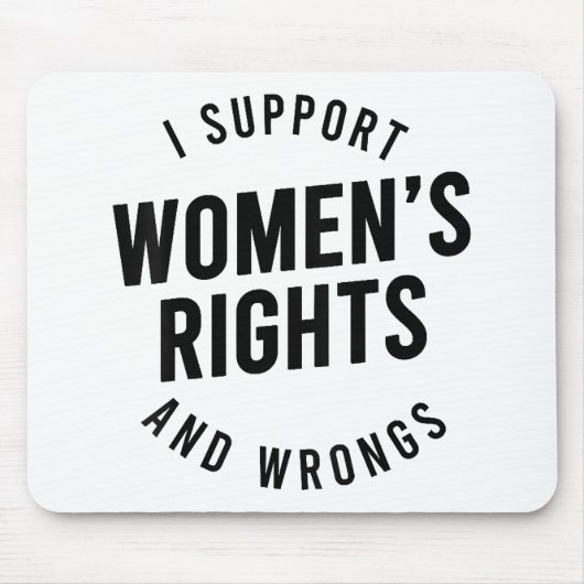 Ich unterstütze Frauenrechte und -fehler Mousepad (Vorne)