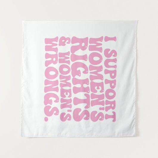 Ich unterstütze Frauenrechte und Unrecht Groovy Fe Wandteppich (Vorderseite (Horizontal))