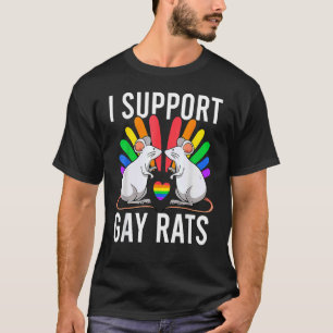 Ich unterstütze Gay Rats Sarcastic Lgbt Gay Lesbia T-Shirt