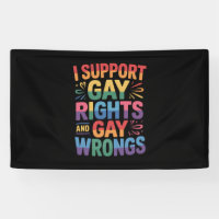 Ich unterstütze Gay Rights and Gay Wrongs LGBTQ
