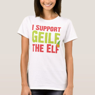 Ich unterstütze Geilf den Elf-T - Shirt