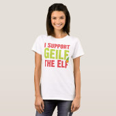 Ich unterstütze Geilf den Elf-T - Shirt (Vorne ganz)