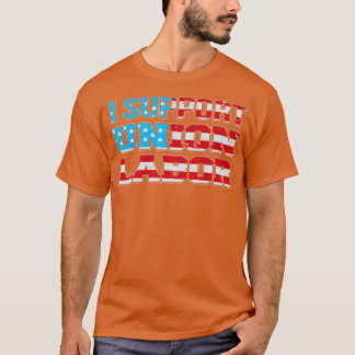 Ich unterstütze Gewerkschaft Labour USA Flag Gewer T-Shirt
