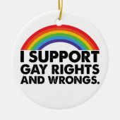 Ich unterstütze homosexuelle Rechte und Homosexuel Keramik Ornament (Vorne)