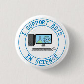 Ich unterstütze Jungen in der Wissenschaft Button (Vorderseite)
