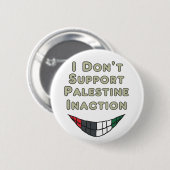 Ich unterstütze keine palästinensische Untätigkeit Button (Vorne & Hinten)
